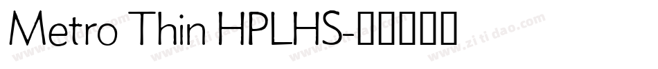 Metro Thin HPLHS字体转换
